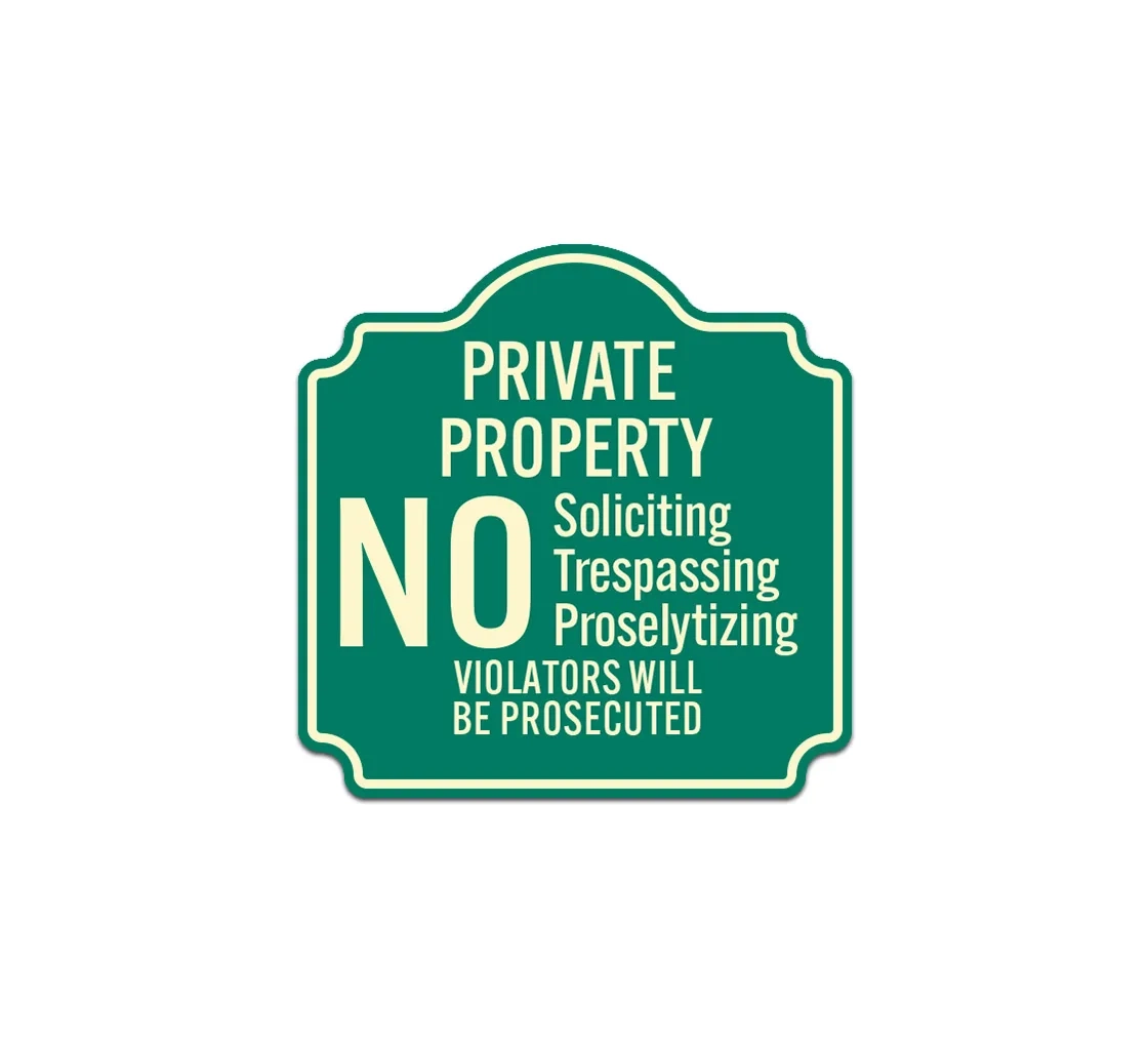 No Soliciting Trespassing Proselytizing Aluminum Sign Non Reflective 